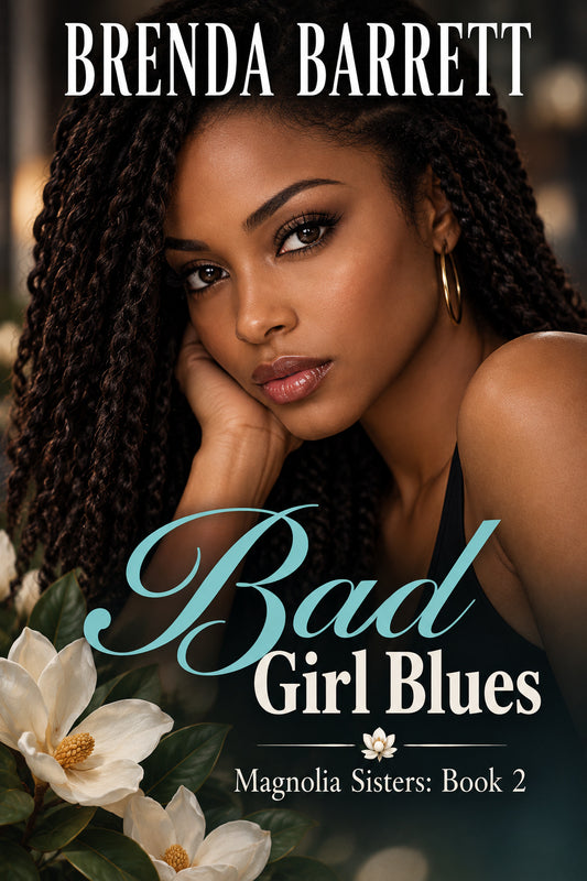 Bad Girl Blues (Magnolia Sisters Book 2)