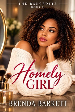 Homely Girl (The Bancrofts Book 0)