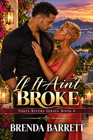 If It Ain't Broke (Three Rivers Book 4)
