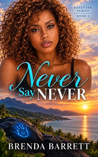Never Say Never (Resetter Book 2)