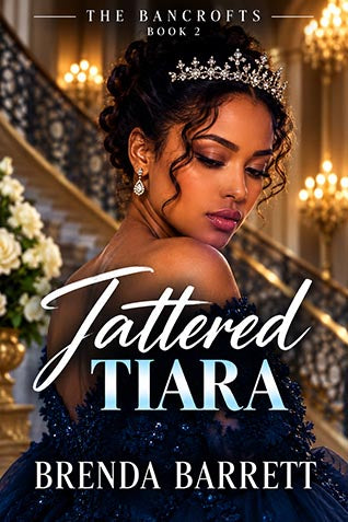 Tattered Tiara (The Bancrofts Book 2)